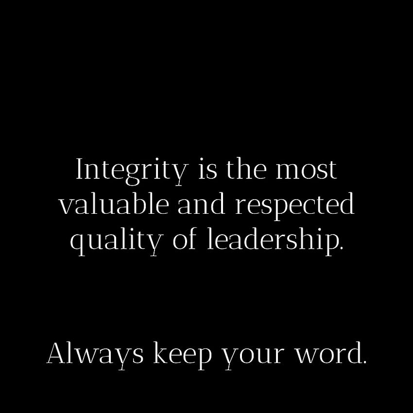 quote, integrity, leadership, word, saying ipad air, ipad air 2, ipad 3, ipad 4, ipad mini 2, ipad mini 3, ipad mini 4, ipad pro 9.7 for parallax background HD phone wallpaper