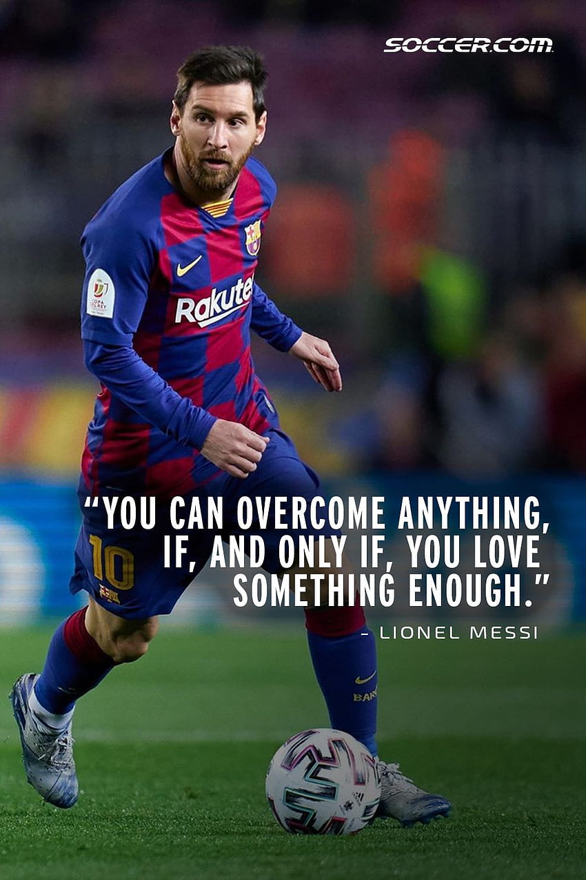 Best Inspirational Soccer Quotes. Inspirational soccer quotes, Motivational soccer quotes, Soccer quotes, Messi Quotes HD phone wallpaper