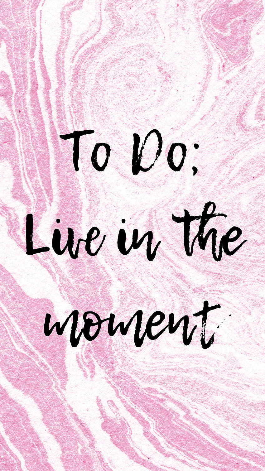 Pretty and Feminine Phone and Background, Live the Moment HD phone wallpaper