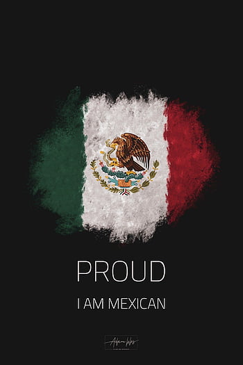 Proud mexican HD wallpapers  Pxfuel