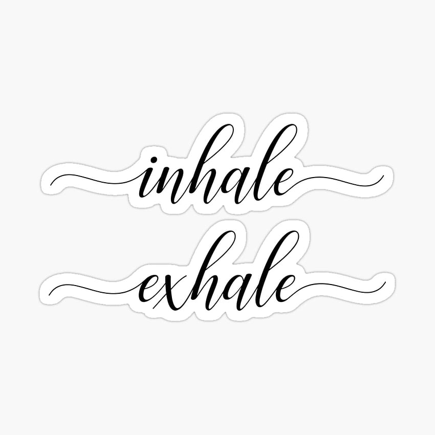 Inhale. Exhale Art Board Print HD phone wallpaper