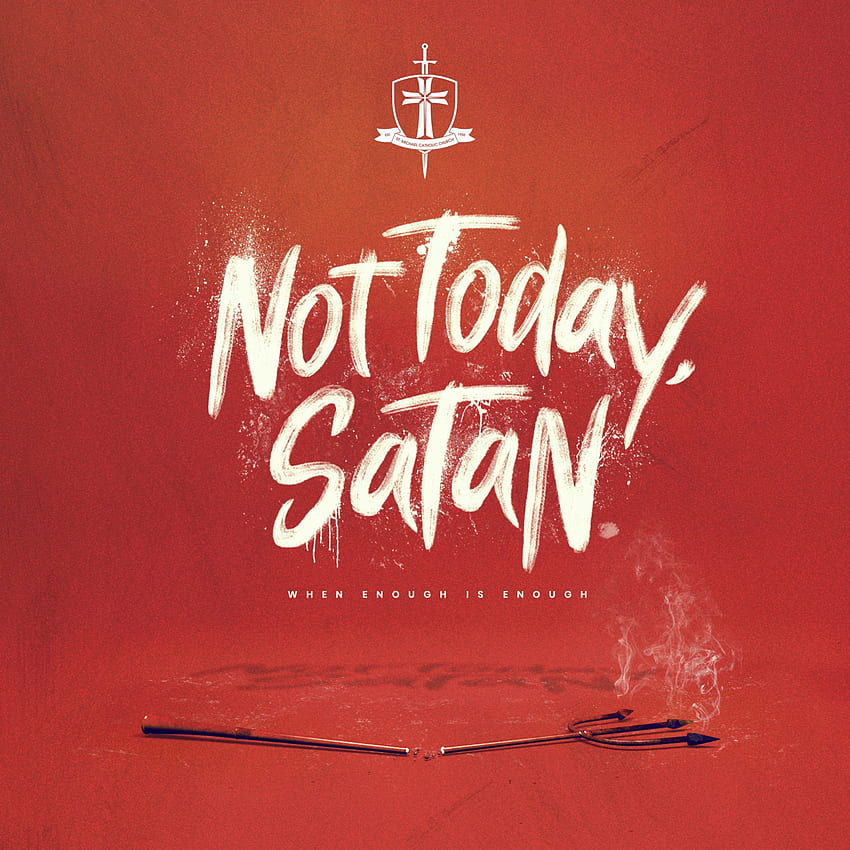 Not Today Satan KB (Page 1) HD phone wallpaper