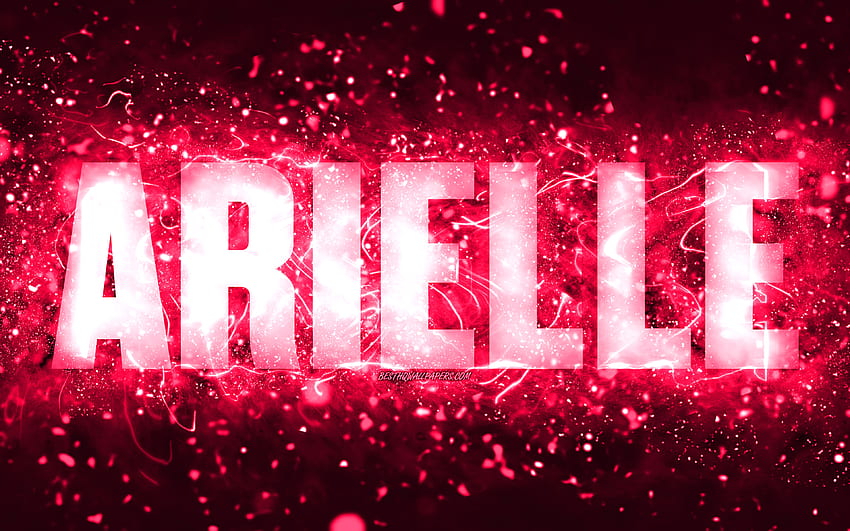 Happy Birtay Arielle, , luzes de neon rosa, nome Arielle, criativo, Arielle Happy Birtay, Arielle Birtay, nomes femininos americanos populares, com nome Arielle, Arielle papel de parede HD
