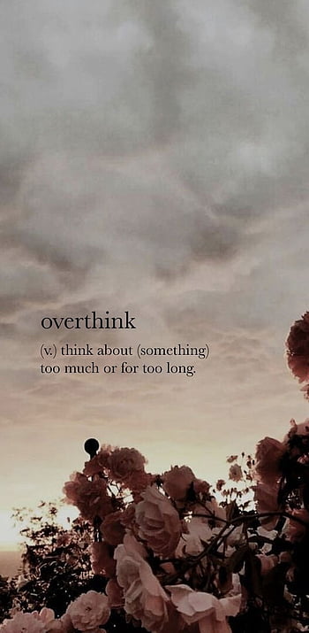 quotes about overthinking tumblr