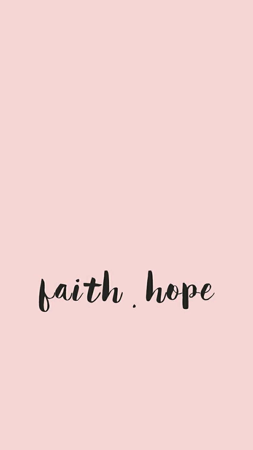 faith.hope. Word. iPhone , quotes, , Faith Hope Love HD phone wallpaper