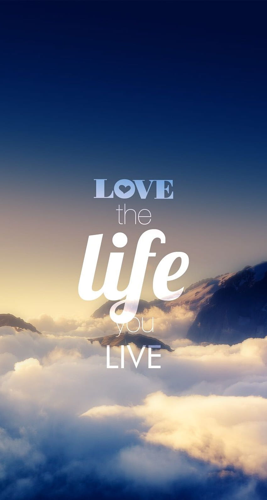 Love the life you live. Pinspiration. Inspirational HD phone wallpaper