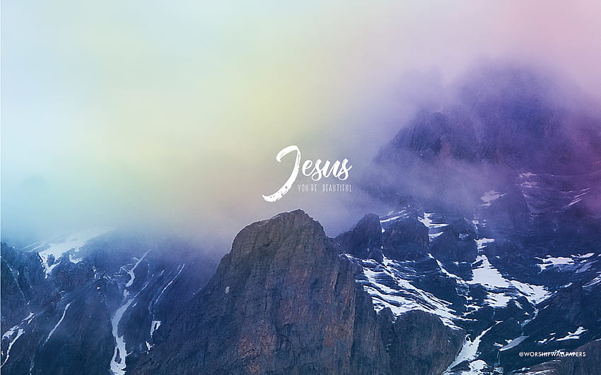 Jesus Youre Beautiful Laptop - Jesus You Re Beautiful - -, Give Me Jesus HD  wallpaper | Pxfuel