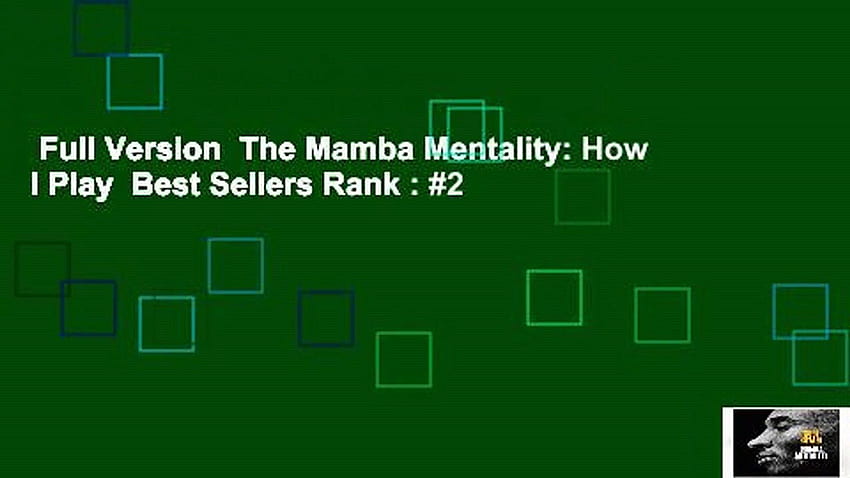 Full Version The Mamba Mentality: How I Play Best Sellers Rank HD wallpaper