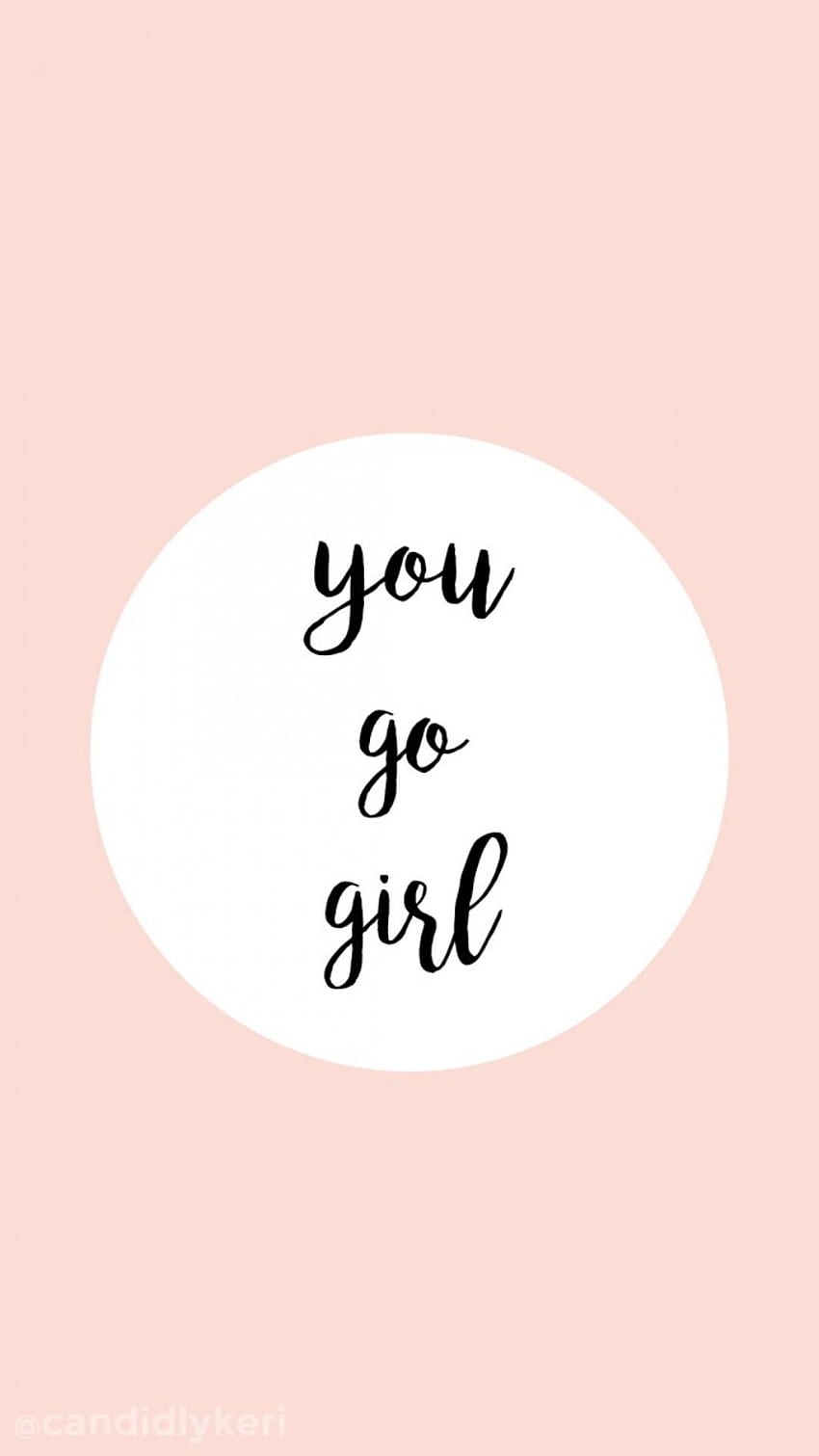 Phone Every Girl Should See To Stay Motivated Throughout Her Journey!, Positive Girl HD phone wallpaper