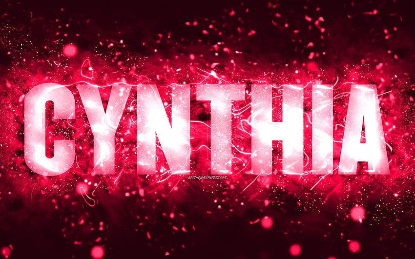 Happy Birtay Cynthia, luces de neón rosas, nombre de Cynthia, creativo, Cynthia Happy Birtay, Cynthia Birtay, nombres femeninos estadounidenses populares, con el nombre de Cynthia, Cynthia fondo de pantalla