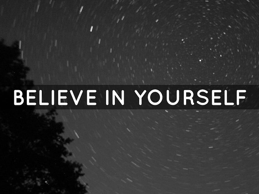 Page 2 | believe in yourself HD wallpapers | Pxfuel
