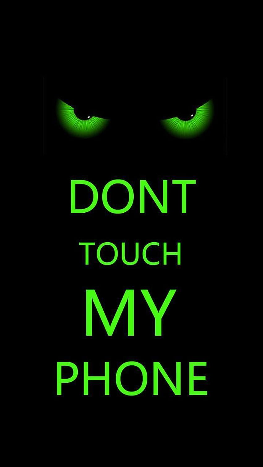Don't Touch My Phone Green Angry Eye Looking Phone in 2021. Don't touch my phone , phone , Dont touch me HD電話の壁紙