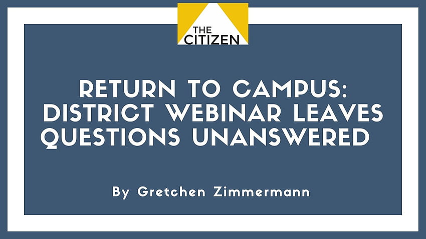 Return to Campus: District Webinar Leaves Questions Unanswered, Campus Diaries HD wallpaper