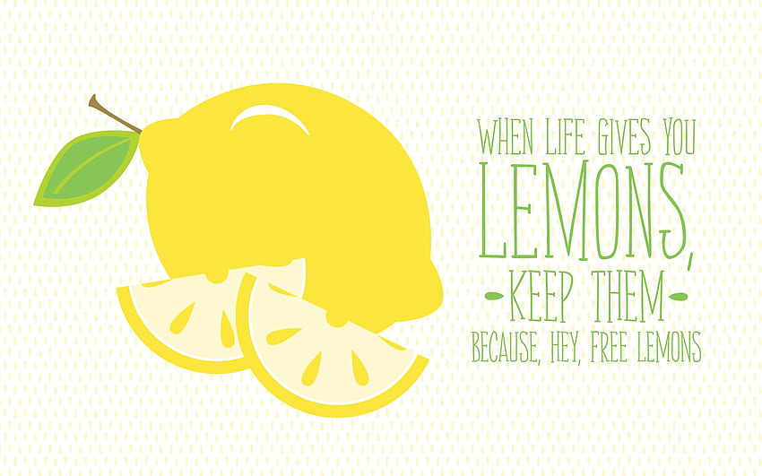 go lemon!. Inspirational quotes background, Inspirational , background quote, Cute Positive HD wallpaper