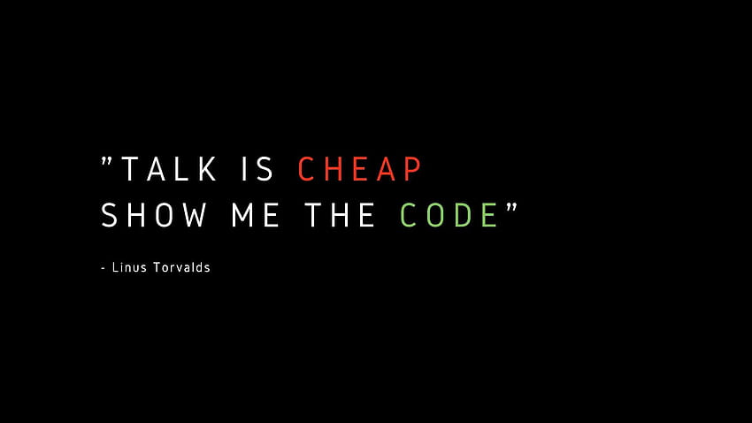 Talk is Cheap, Show Me The Code. Computer science, Coding, Math HD wallpaper