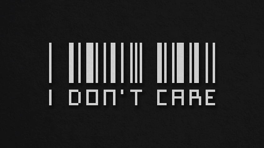 I Dont Care Barcode , Typography, , , Background, and, I Don't Care HD wallpaper