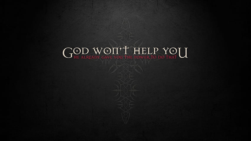 God Won't Help You Text On Black Background, Quote, Communication • For You, God Black HD wallpaper