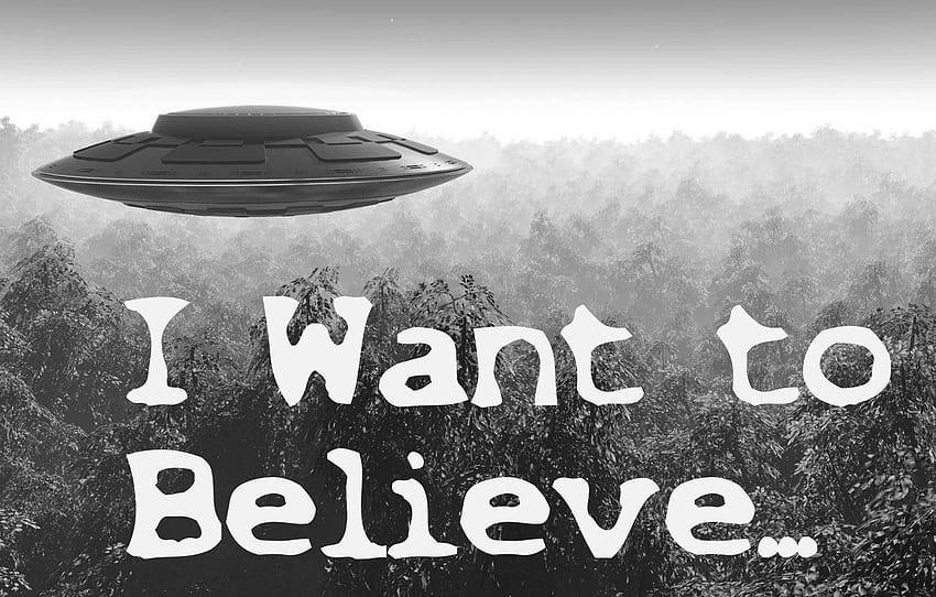 UFO, X Files, I Want To Believe For HD wallpaper