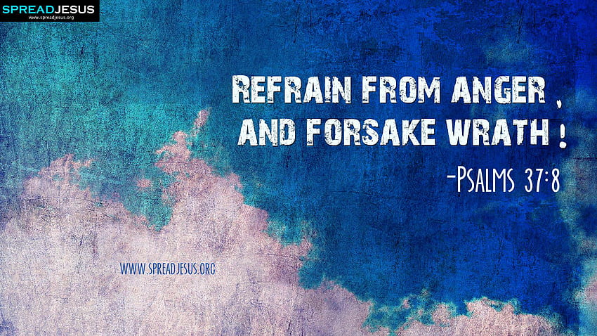 Bible Quotes Psalms 37:8 Refrain From Anger HD wallpaper