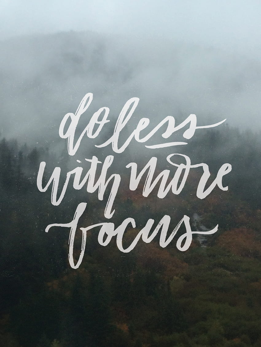 Do Less With More Focus Quote - - - Tip, Focus Quotes HD phone wallpaper