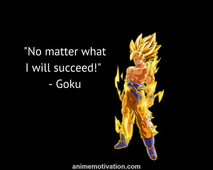 Anime inspirant dont vous avez besoin. Citations de Goku, Citations d'anime, Anime Fond d'écran HD