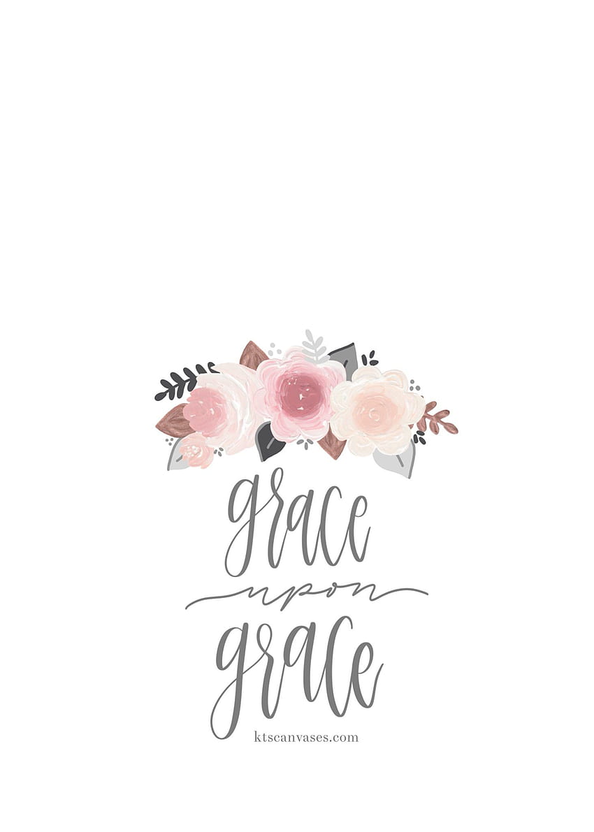 Grace Upon Grace – Leinwände von KT HD-Handy-Hintergrundbild