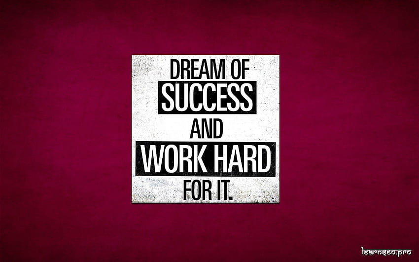 Kutipan motivasi . LearnSEO.pro, Work Hard Quotes Wallpaper HD