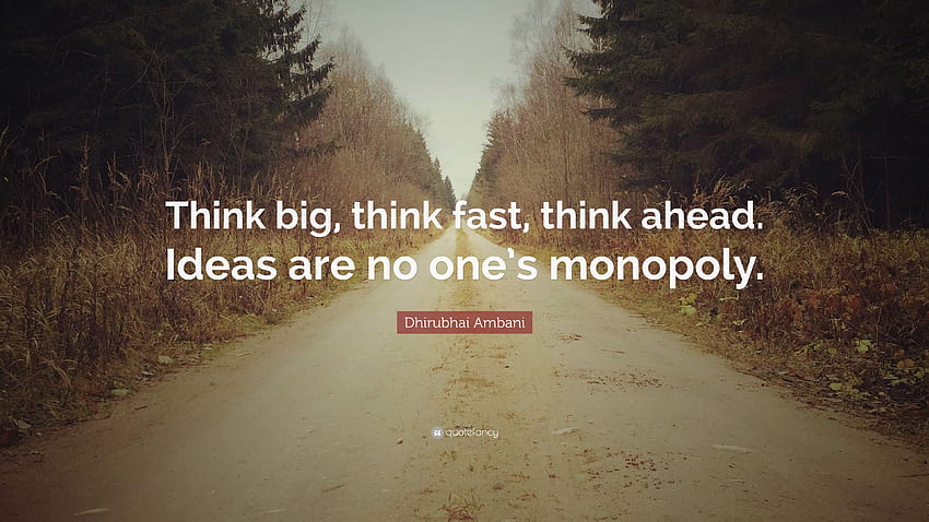 Dhirubhai Ambani Zitat: „Denken Sie groß, denken Sie schnell, denken Sie voraus. Ideen HD-Hintergrundbild