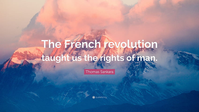 Citation de Thomas Sankara : La révolution française nous a appris les droits Fond d'écran HD
