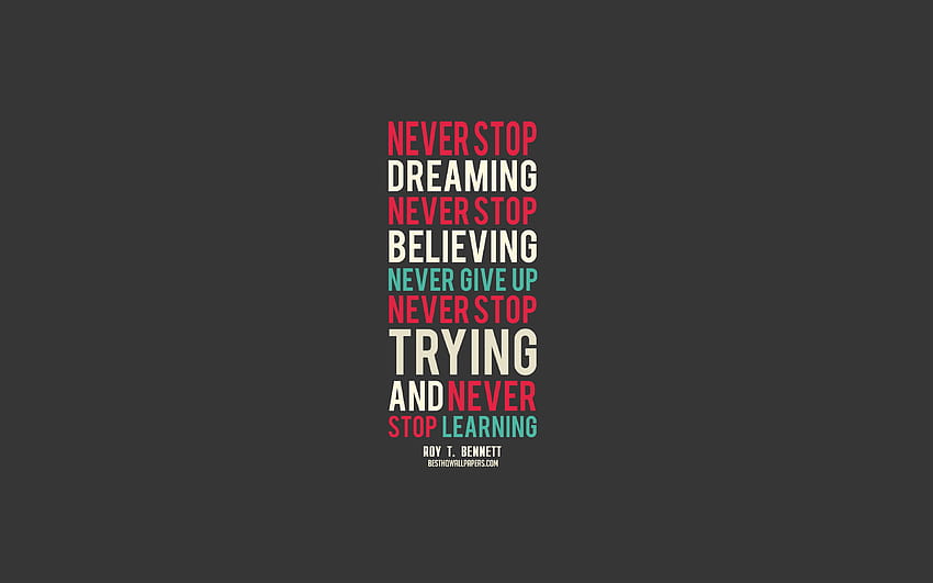 Never stop dreaming never stop believing HD wallpaper | Pxfuel