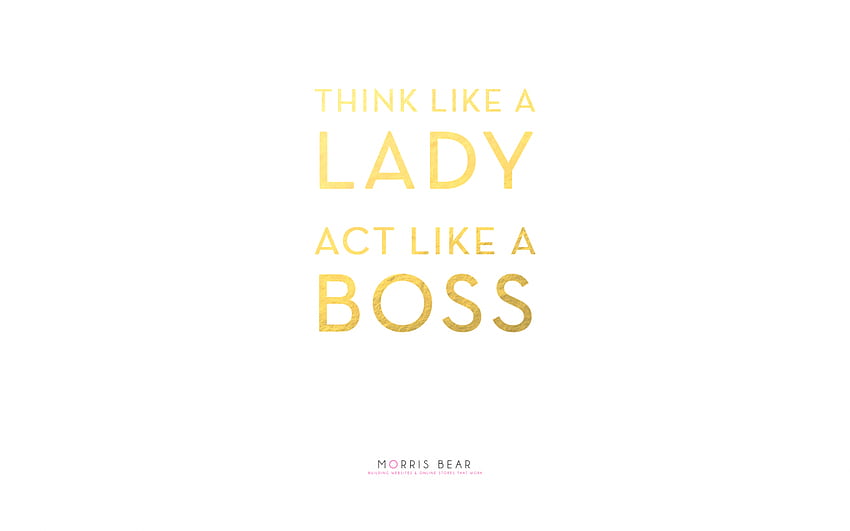 Act Like a Boss Morris Bear, Boss Lady HD wallpaper