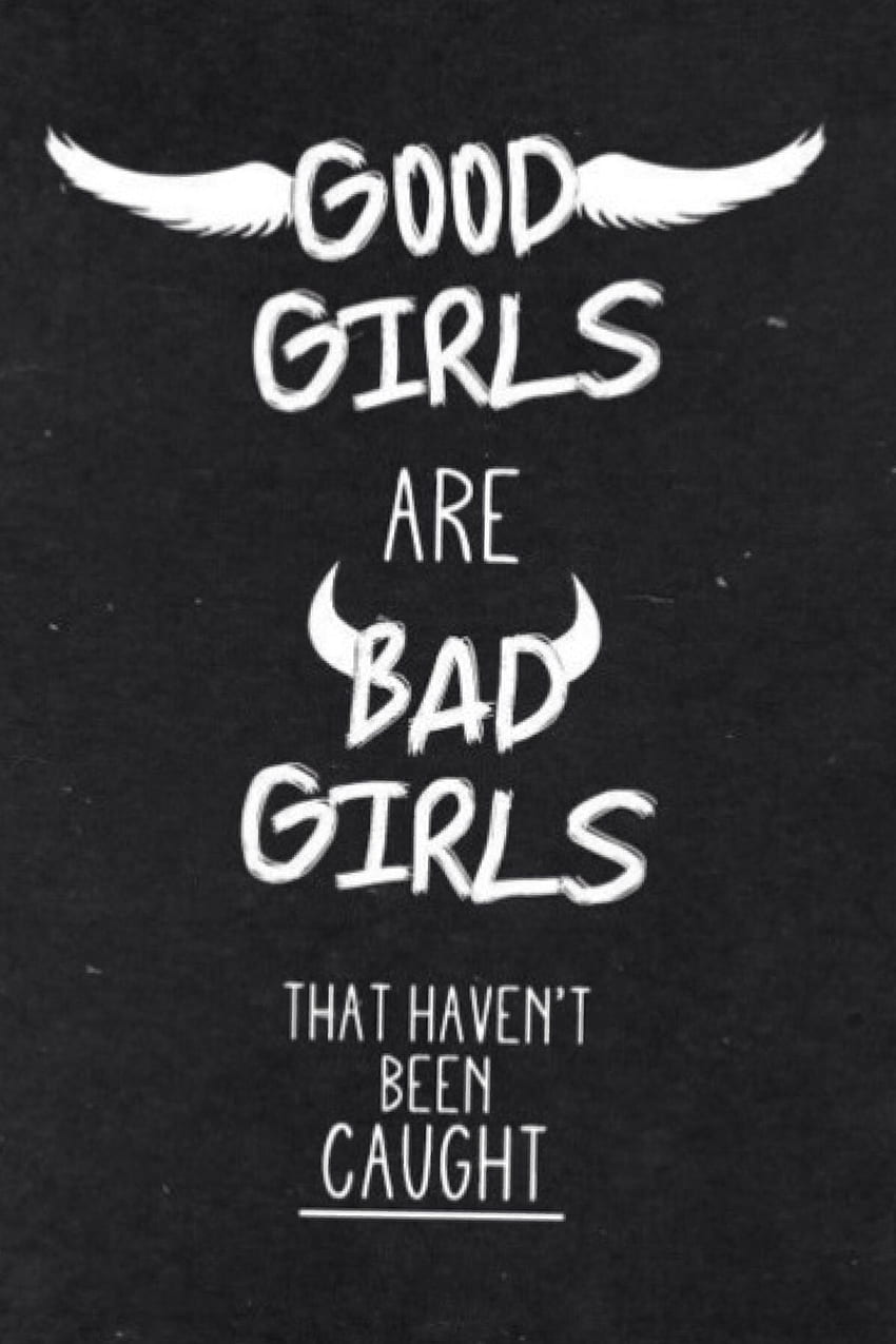 Funny quotes, Badass quotes, 5sos, Crazy Bad Girl HD phone wallpaper