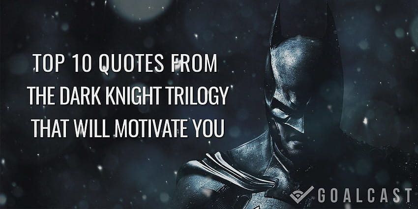 Top 10 Quotes From Batman Dark Knight Trilogy That Will Motivate HD wallpaper