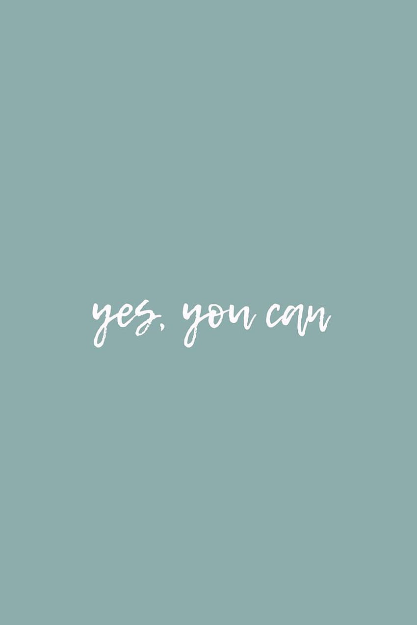 Encouragement, Yes You Can HD phone wallpaper