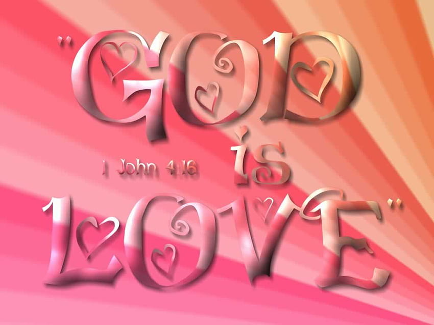 Thoughts toward a better me, God Is Love HD wallpaper