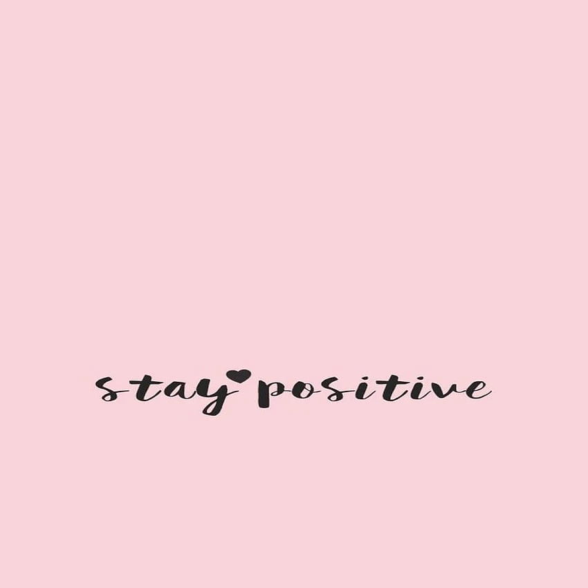 Stay Positive . (60++ ), Stay High HD phone wallpaper | Pxfuel